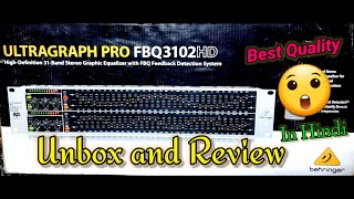 ULTRAGRAPH PRO FBQ3102HD  31 Band Stereo Graphic EqualizerFeedback Detection System unbox part1 [upl. by Otto]