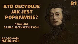 Współczesna polszczyzna  co jest ewolucją języka a co jego psuciem  dr hab Jacek Wasilewski [upl. by Rausch]