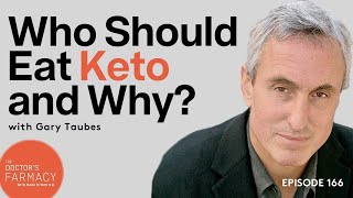 Who Should Eat Keto and Why  Gary Taubes [upl. by Sellig]