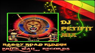 Raggy RoadSatta Massagana Riddim Brick Wall mix by djpetifit [upl. by Anileda880]