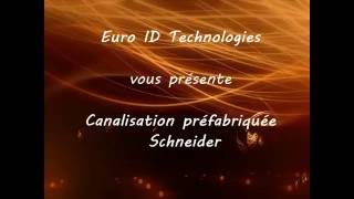 Canalisations préfabriquées Schneider [upl. by Fredek]