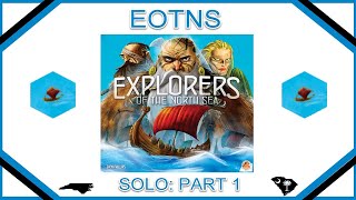 Explorers of the North Sea Solo Automa  Playthrough Part 1 [upl. by Olnek460]