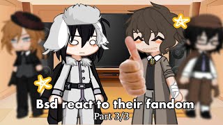 Bsd react to their fandom part 33 FINAL PART short [upl. by Enilehcim500]