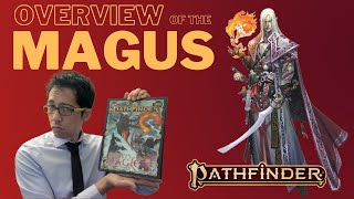 Melding Might and Magic Overview of Pathfinder 2es New MAGUS Class [upl. by Llet]