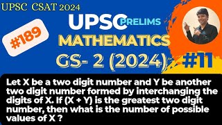 Let X be a two digit number and Y be another two digit number UPSC CSAT 2024 GS paper 2 CSE [upl. by Sklar196]