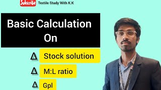 Calculation for Dyeing  ML ratio Gpl etc [upl. by Salokcin]