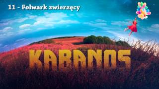 KABANOS  Folwark zwierzęcy 1111 quotBalonowy Albumquot 2015 feat Zacier [upl. by Nnek711]