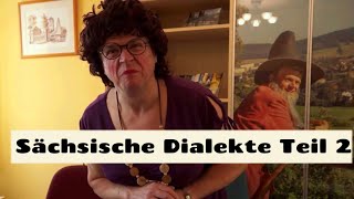 Sächsische Dialekte Teil 2 [upl. by Aerol]