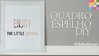 DIY  Quadro para decorar  clubedacasa [upl. by Leahcimauhsoj]