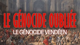 Le génocide vendéen le massacre oublié [upl. by Ashli]