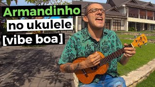 Armandinho  Pescador UKULELE COVER [upl. by Oehsen405]