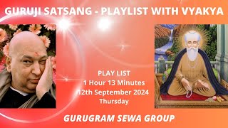 GURUGRAM SEWA GROUP  PLAYLIST WITH VYKHYA  12th SEPTEMBER 2024 [upl. by Truman378]