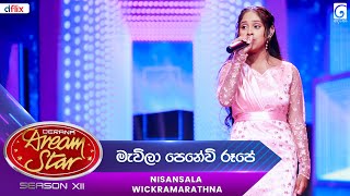 Mavila Penewi Rupe මැවිලා පෙනේවි රූපේ Nisansala Wickramarathna  Dream Star Season 12  TV Derana [upl. by Sanoj453]