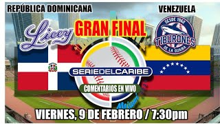 República DOMINICANA vs VENZUELA  FINAL Serie del Caribe Miami 2024  En vivoLive  Comentarios [upl. by Antonina874]