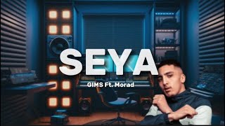 GIMS amp Morad  SEYA Lyrics [upl. by Ilecara]