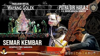 WAYANG GOLEK PUTRA GIRI HARJA 2  SEMAR KEMBAR [upl. by Fanchie]