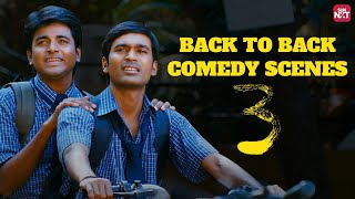 3 Movie  Back to Back Comedy Scenes  Dhanush  Sivakarthikeyan  Shruti Haasan  Sun NXT [upl. by Yelena39]