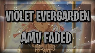 FADED  VIOLET EVERGARDEN COLLABORATION  AMV 🔥🎶 [upl. by Nosreffej]