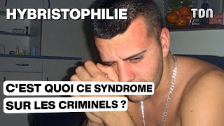 Hybristophilie  Cest quoi ce syndrome sur les criminels [upl. by Cartie]