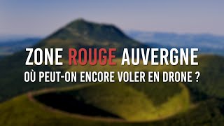 OÙ VOLER EN AUVERGNE AVEC UN DRONE  Mise à jour réglementation Géoportail [upl. by Sundin759]