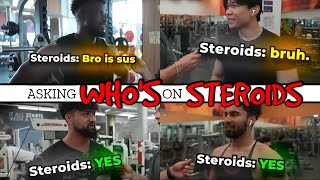 Asking People If They Do Steroids [upl. by Anaxor]