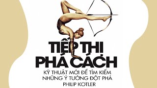 Sách Nói Tiếp Thị Phá Cách  Chương 1  Philip Kotler [upl. by Havstad176]