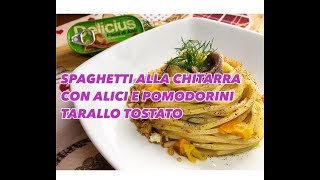 SPAGHETTI ALLA CHITARRA CON ALICI POMODORINI E TARALLO GIGANTE  CUCINANDOMELAGODO [upl. by Cattan313]