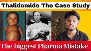 Thalidomide The Case Study  Biggest Disaster in Pharma Industry  Complete history of Phocomelia [upl. by Zilla]