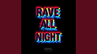 Rave All Night [upl. by Yvi]