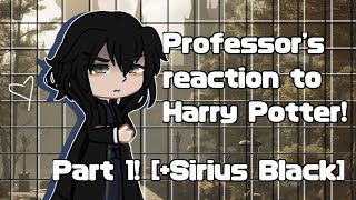 Professors  Sirius Black react to Harry Potter 1 [upl. by Audry]