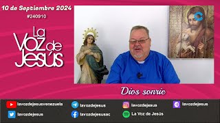 Dios sonríe  10 de Septiembre 2024 240910 [upl. by Fonseca]