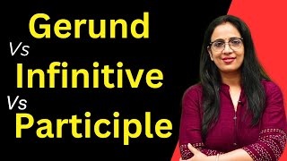 Gerund Vs Infinitive Vs Participle  Basic English Grammar  English With Rani Maam [upl. by Itsa629]