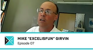 EXCEL TV  Episode 07 with Mike quotExcelIsFunquot Girvin [upl. by Beckman]