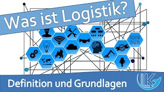 Definition und Ziele der Logistik  einfach erklärt [upl. by Maunsell]