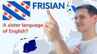 FRISIAN  Sister Languages of English [upl. by Nnylarac]