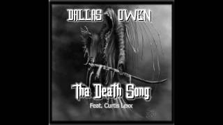 Rap Song About Fearing Death  Dallas Owen  Tha Death Song  Feat Curtis Lexx [upl. by Lamprey]