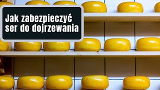 Powłoki serowarskie i zabezpieczanie sera podczas dojrzewania podstawy serowarstwa [upl. by Magnus]