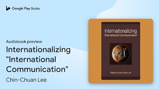 Internationalizing quotInternational… by ChinChuan Lee · Audiobook preview [upl. by God]