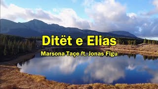 Ditët e Elias  këndon Marsona Taçe dhe Jonas Figu [upl. by Obla]