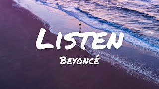 Beyoncé  Listen Lyrics [upl. by Neerom]