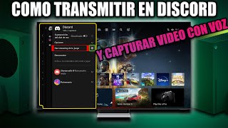 COMO TRANSMITIR EN DISCORD CON TU XBOX Y CAPTURAR VIDEO CON VOZ [upl. by Enorej130]