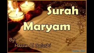 Beautiful Recitation of Surah Maryam by Hazza Al Balushi [upl. by Mcclenaghan]