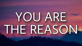 Calum Scott  You Are The Reason Lyrics [upl. by Hurff]