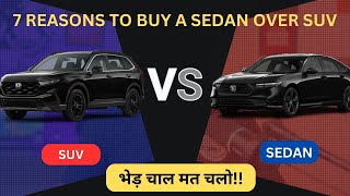 Sedan vs SUV – Which is the Better Choice 7 Reasons to Go for a Sedan A must watch video [upl. by Gruber497]