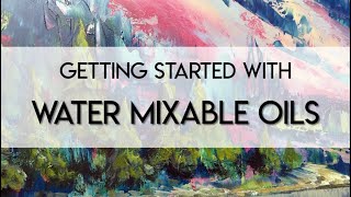 WATER MIXABLE oil painting for BEGINNERS ✶ CLASS Trailer [upl. by Nimajaneb19]