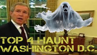 Top 4 Haunted Places in Washington D C 50 State Haunt [upl. by Vaden767]