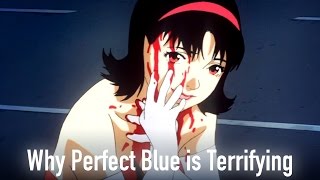 Why Perfect Blue is Terrifying [upl. by Murat380]