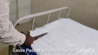 Gauze Pads Making In Hospital [upl. by Atir867]