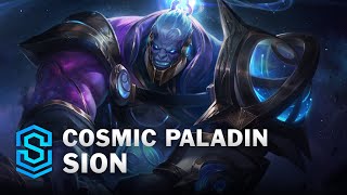 Cosmic Paladin Sion Skin Spotlight  League of Legends [upl. by Epul527]