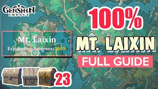 How to Mt Laixin 100 FULL Exploration ⭐ Chenyu Vale ALL CHESTS【 Genshin Impact 】 [upl. by Marianne]